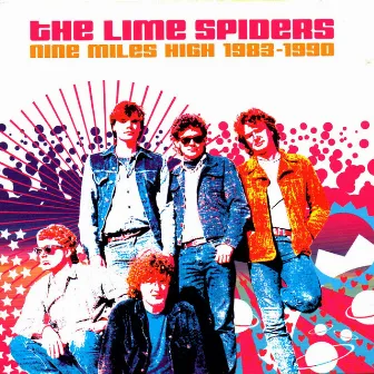 Nine Miles High 1983-1990 by Lime Spiders