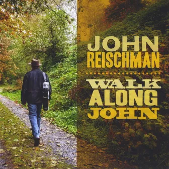 Walk Along John by John Reischman