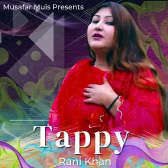 Tappy by Rani Khan