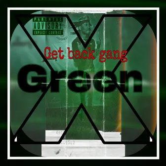 Get Back Gang by Lilboy green