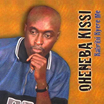 Kabribi Kyere Me by Oheneba Kissi