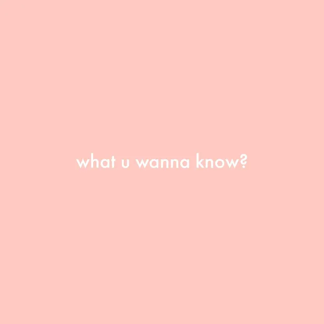 what u wanna know?