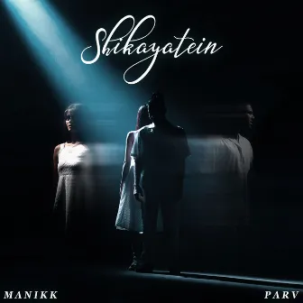 Shikayatein by Parv Music