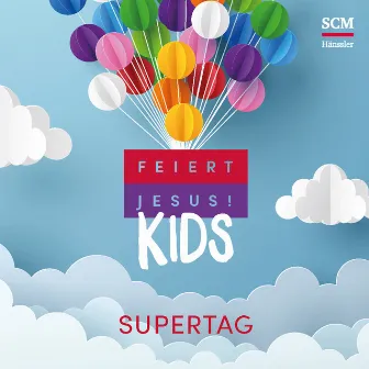 Supertag by Feiert Jesus! Kids