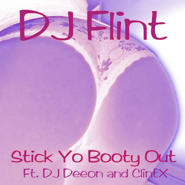 Stick Yo Booty Out - Work It to Death Mix