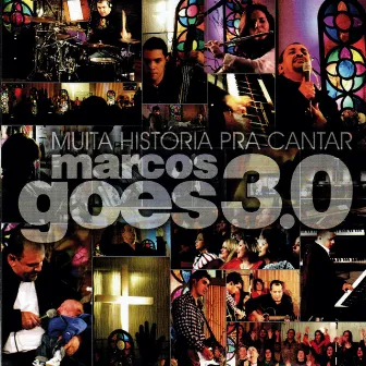 3.0 Muita História pra Cantar (Ao Vivo) by Marcos Góes