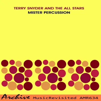 Mister Percussion by Terry Snyder & The All-Stars