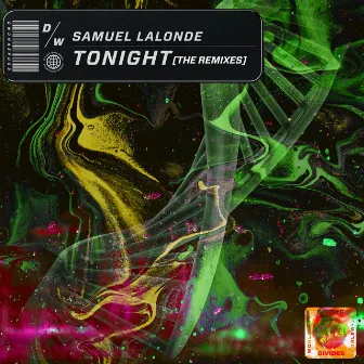 Tonight (Remixes) by Samuel Lalonde