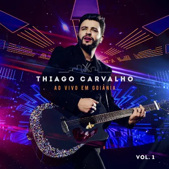 Ao Vivo Em Goiânia, Vol. 1 by Thiago Carvalho