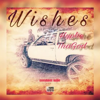 Wishes (feat. Hyphe Tha God) by Jimmy 2 Shots