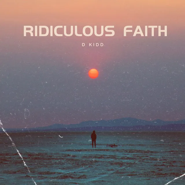 Ridiculous Faith