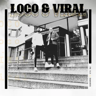 Loco & Viral by FN 515