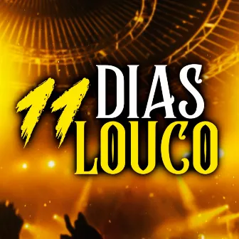 11 Dias Louco by Mc biel drack