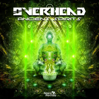 Ancient Spirits by Overhead (PSY)