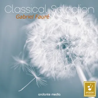 Classical Selection - Fauré: Suite from Pelléas et Mélisande, Op. 80 & Piano Quartet No. 2, Op. 45 by Erich Sichermann