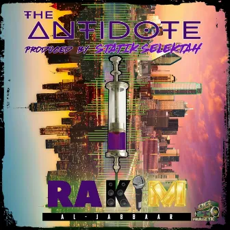 The Antidote by Rakim Al-Jabbaar