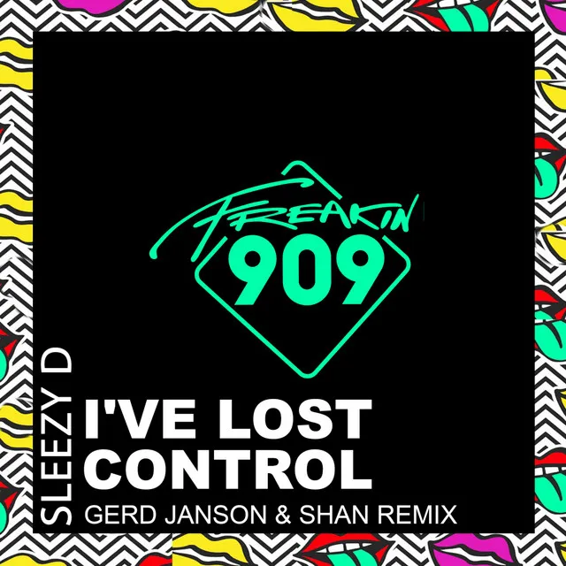 I've Lost Control - Gerd Janson & Shan Remix