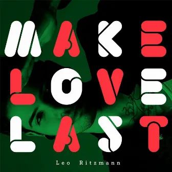 Make Love Last by Leo Ritzmann