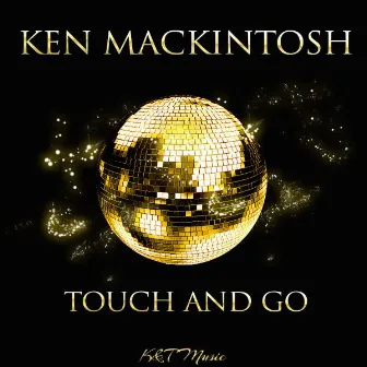 Touch and Go by Ken Mackintosh