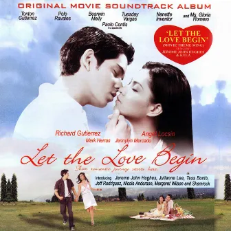 Let the Love Begin (Original Motion Picture Soundtrack) by Jerome John Hughes