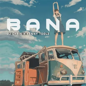 Bana by Kenny Toolz