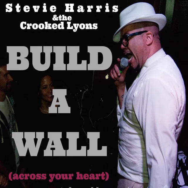 Build a Wall Across Your Heart