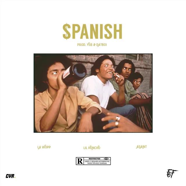 Spanish (feat. A$aint, Lil Honcho & L.A Wopp)