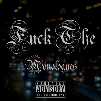 Fuck The Monologues by Unknown Artist