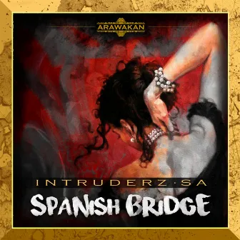 Spanish Bridge by Intruderz SA