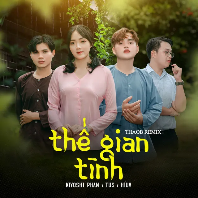 Thế Gian Tình (ThaoB Remix)