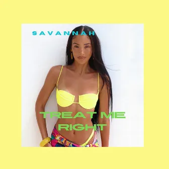 Treat Me Right by Savannah