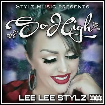 So High by Lee Lee Stylz