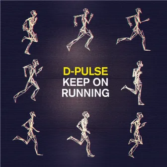 Keep On Running by D-Pulse