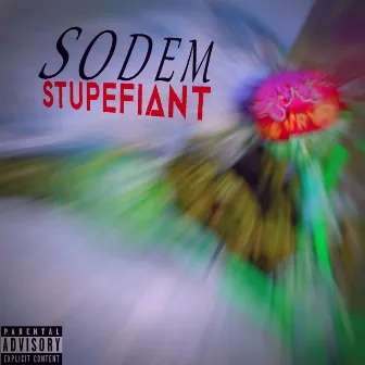 Stupéfiant by Sodem