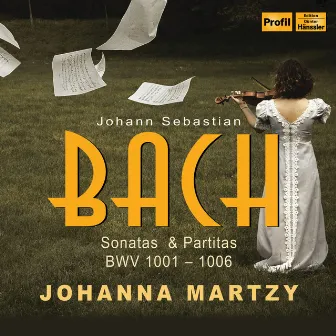 Bach: Violin Sonatas & Partitas, BWV 1001-1006 by Johanna Martzy