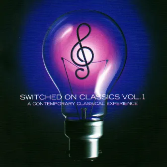 Switched On Classics - Volume 1, A Contemporary Classical Experience by The Regency Philharmonic Orchestra