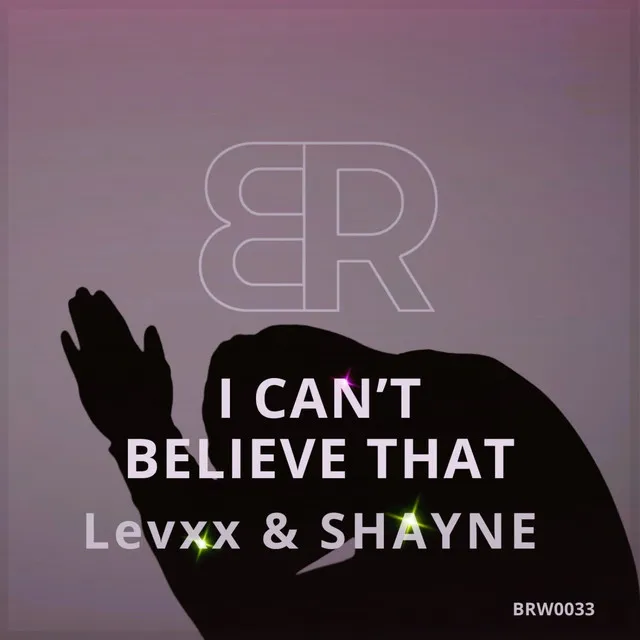 I Can't Believe That - Original Mix