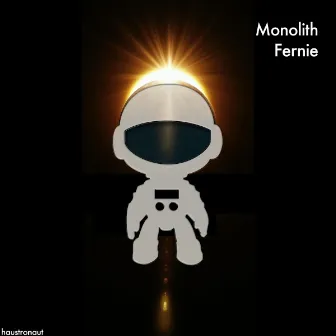 Monolith by Fernie