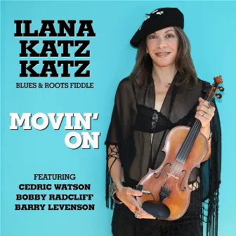 Movin' On by Ilana Katz Katz