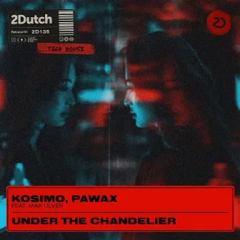 Under The Chandelier by Pawax