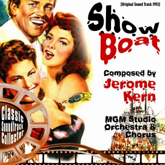 Show Boat (Original Soundtrack) [1951] by MGM Studio Chorus