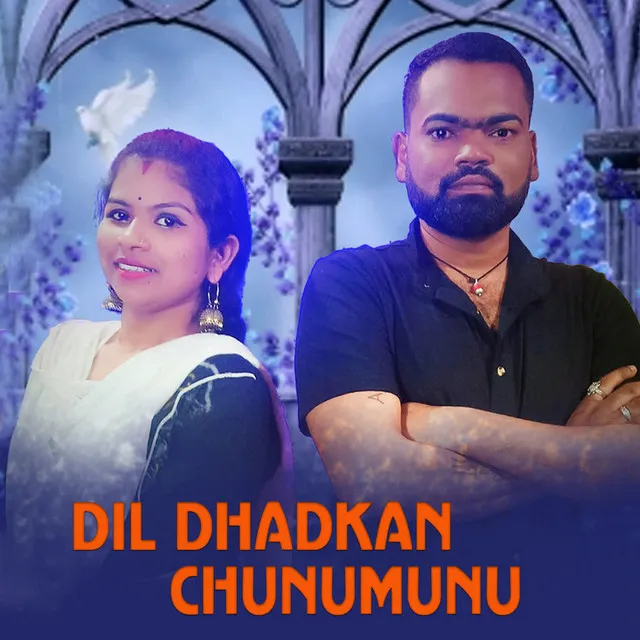 Dil Dhadkan Chunumunu