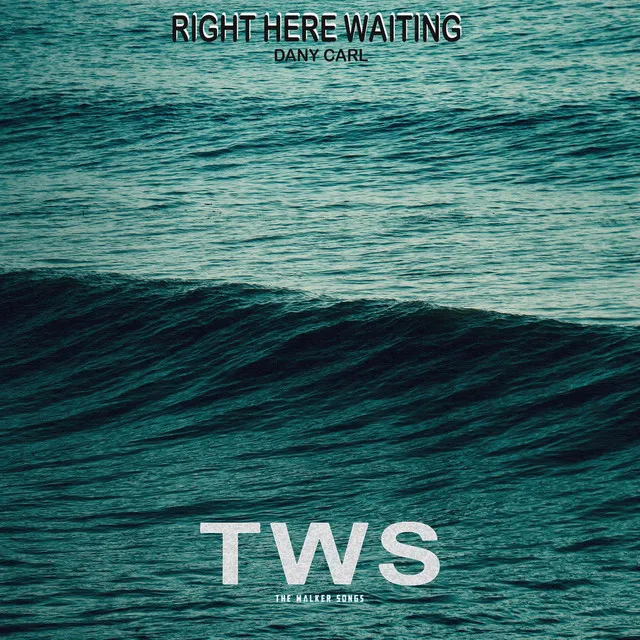 Right Here Waiting