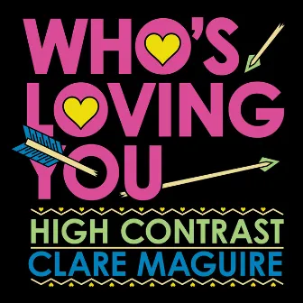 Who's Loving You by Clare Maguire