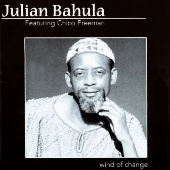 Wind of Change by Julian Bahula