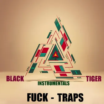 Fuck - Traps, Vol. 1 by Tiger Black