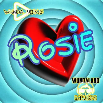 Rosie by Wunda Mike