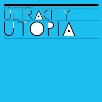 Utopia by Ultracity