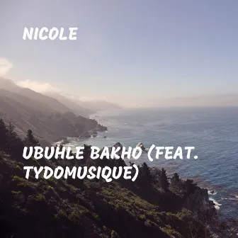 Ubuhle Bakho by Nicole