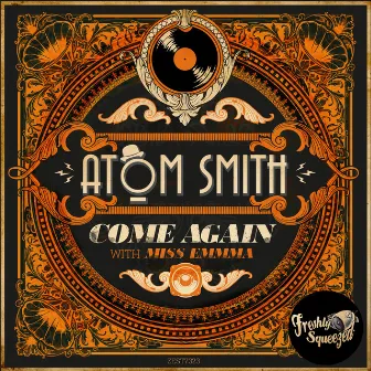 Come Again by Atom Smith